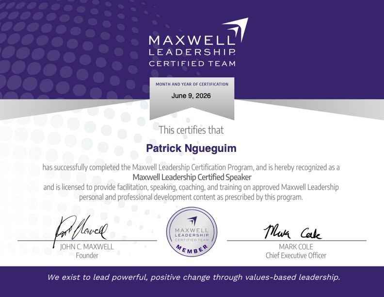 John Maxwell Certified Coach, Trainer & Speaker — Patrick Ngueguim